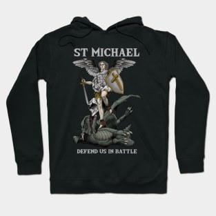 Saint Michael the Archangel defend us in battle Hoodie